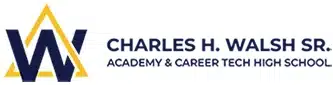 Charles H Walsh.Sr Academy and Career Tech High School logo